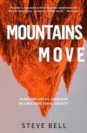 Mountains Move: Achieving Social Cohesion in a