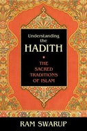 Understanding the Hadith: The Sacred Traditions