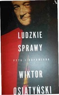 Ludzkie sprawy - Wiktor Osiatyński