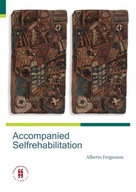 Accompanied Selfrehabilitation (Spanish Edition) Fergusson, Mr. Alberto