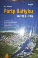 Porty Bałtyku. Polska i Litwa - Jorn Heinrich