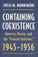 Containing Coexistence: America, Russia and the