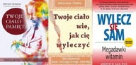 Twoje ciało pamięta+ Wylecz się sam+ Twoje ciało