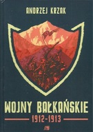 Wojny bałkańskie 1912-1913 Andrzej Krzak