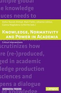 Knowledge, Normativity and Power in Academia: