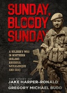 Sunday Bloody Sunday: A Soldier's War in Northern Ireland, Rhodesia, BOOK