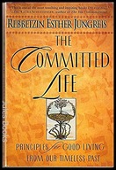 The Committed Life Jungreis Rebbetzin