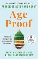 Age Proof: The New Science of Living a Longer and Healthier Life The No 1