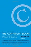 The Copyright Book: A Practical Guide Strong