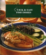 QUICK & EASY FISH DISHES - RECIPES FROM AROUND THE WORLD