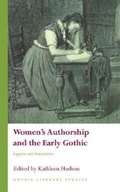 Women s Authorship and the Early Gothic: Legacies