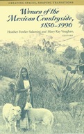 WOMEN OF THE MEXICAN COUNTRYSIDE, 1850-1990 group