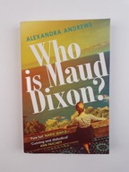 Who is Maud Dixon? Alexandra Andrews