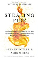 Stealing Fire: How Silicon Valley, the Navy