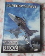 WOJNA i BROŃ - Supermyśliwce płyta DVD