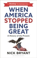 When America Stopped Being Great: A History of