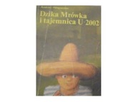 Dzika Mrówka i tajemnica U-2002 - A Perepeczko