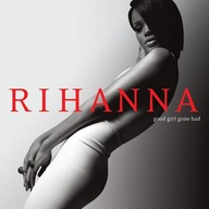 Rihanna – Good Girl Gone Bad