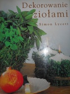 Dekorowanie ziołami Simon Lycett