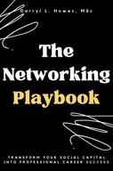 The Networking Playbook: Transform Your Social