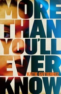 More Than You ll Ever Know: The suspenseful and