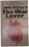 The War Lover - J Hersey's