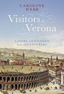 Visitors to Verona: Lovers, Gentlemen and