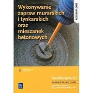 Wykonywanie zapraw murarskich i tynkarskich oraz mieszanek betonowych *WSiP