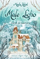 MAŁE LICHO I KROK W NIEZNANE - Marta Kisiel [KSIĄŻ