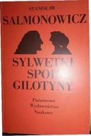 Sylwetki spod gilotyny - Stanisław Salmonowicz