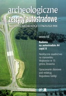 Archeologiczne Zeszyty Autostradowe z12 cz.10/2012
