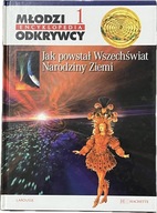 Jak powstał Wszechświat i Narodziny Ziemi