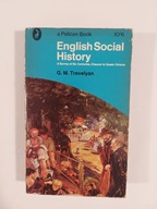 English Social History - A Survey of Six Centuries G. M. Trevelyan