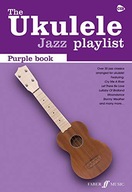 THE UKULELE JAZZ PLAYLIST: PURPLE BOOK (UKULELE CHORD SONGBOOK) (THE UKULEL