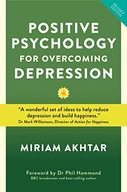 Positive Psychology for Overcoming Depression: