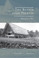 The Battle over Peleliu: Islander, Japanese, and