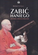 Zabić Haniego. Historia Janusza Walusia - Zichlarz