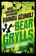 Návrat do džungle Bear Grylls