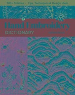 Hand Embroidery Dictionary: 500+ Stitches;
