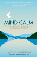 Mind Calm: The Modern-Day Meditation Technique