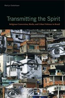 Transmitting the Spirit: Religious Conversion,