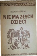 Nie ma złych dzieci - Irena Merzan