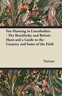 FOX-HUNTING IN LINCOLNSHIRE - THE BROCKLESBY AND..