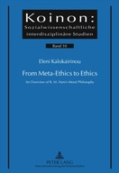 From Meta-Ethics to Ethics: An Overview of R. M.
