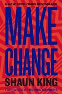 Make Change: How to Fight Injustice, Dismantle