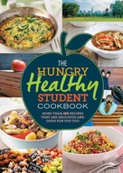 Spruce The Hungry Healthy Student Cookbook: More than 200 recipes that are