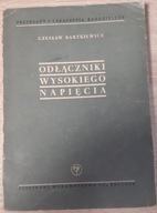 Odłączniki wysokiego napięcia Czesław Bartkiewicz