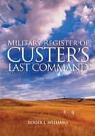 Military Register of Custer s Last Command