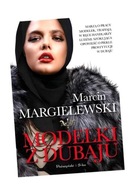 MODELKI Z DUBAJU, MARGIELEWSKI MARCIN