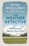 The Weather Detective: Rediscovering Nature s